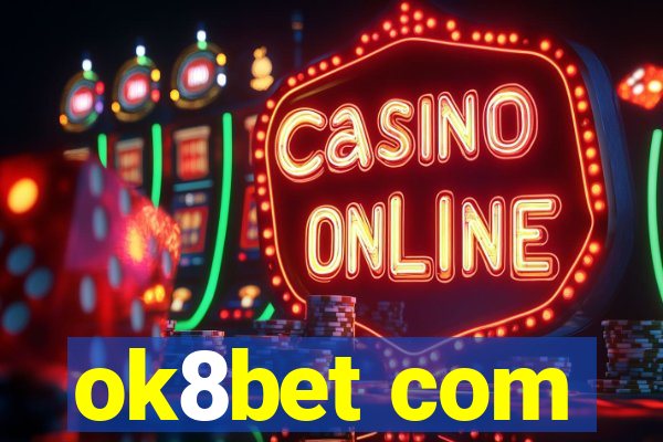ok8bet com